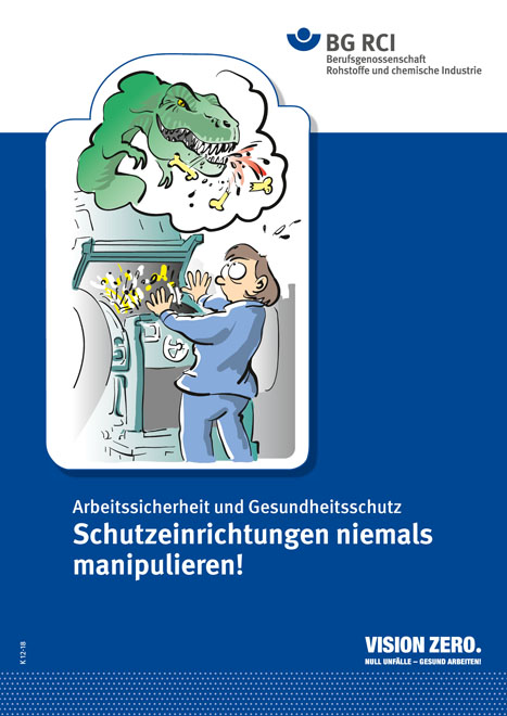 Zeichnung (Comic) einer Person vor einer Maschine. In einer Gedanken-Wolke ist ein feuerspuckender Drache zu sehen Text: Schutzeinrichtungen niemals manipulieren!